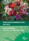 Prüfungsvorbereitung aktuell - Florist/Floristin